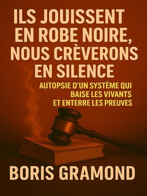 cover image of Ils jouissent en robe noire, Nous crèverons en silence